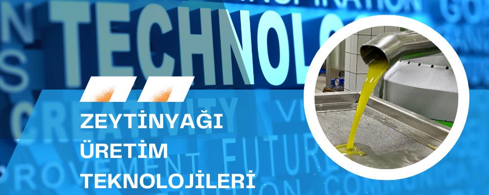 Zeytinyağı Üretim Teknolojileri Danışmanlığı